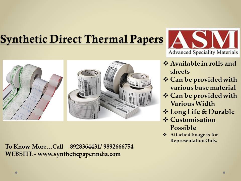 Synthetic Direct Thermal Papers Advanced Speciality Materials LLP